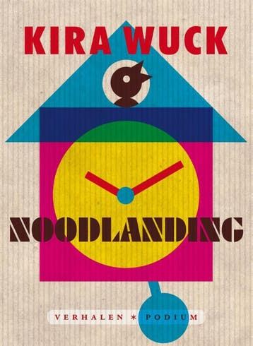Noodlanding 9789057597398 Kira Wuck, Verzenden, Kira Wuck