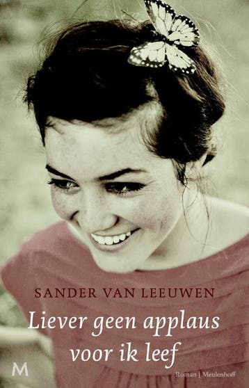 Liever geen applaus voor ik leef 9789029090421, Verzenden, Gelezen, Sander van Leeuwen