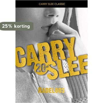 Radeloos / Carry Slee Classics / 5 9789049924256 Carry Slee, Verzenden, Gelezen, Carry Slee