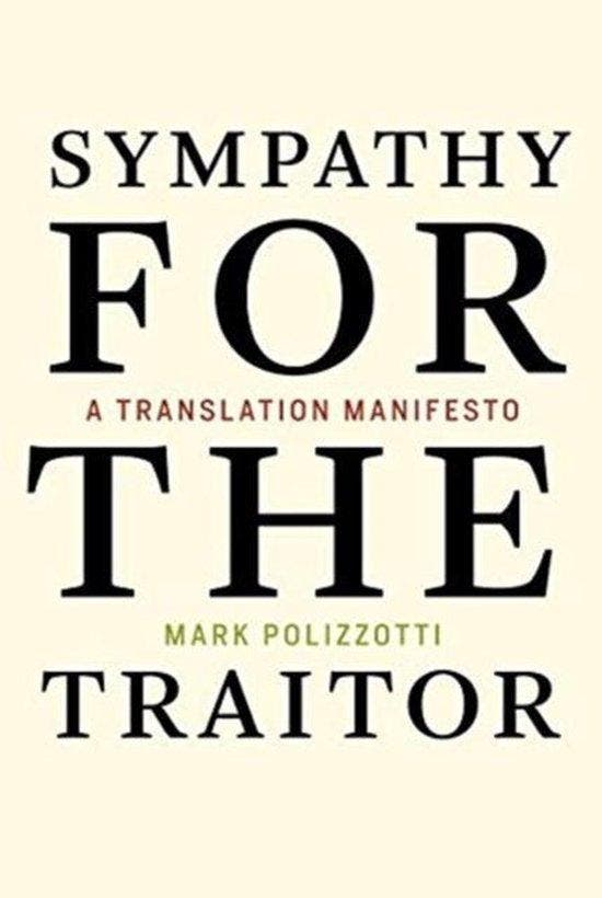 Sympathy for the Traitor – A Translation Manifesto, Livres, Langue | Anglais, Envoi