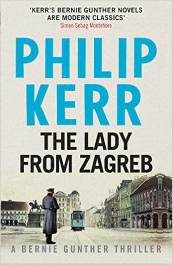 The Lady From Zagreb 9781784293505 Philip Kerr, Verzenden, Gelezen, Philip Kerr