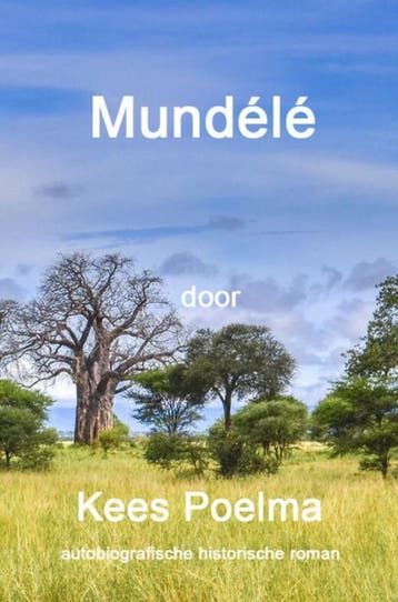Mundélé 9789464050141 Kees Poelma, Verzenden, Kees Poelma