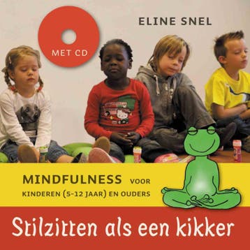 Stilzitten als een kikker 9789025961060 Eline Snel, Verzenden, Eline Snel