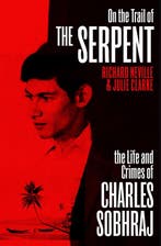 On the Trail of the Serpent 9781529112436 Richard Neville, Verzenden, Richard Neville