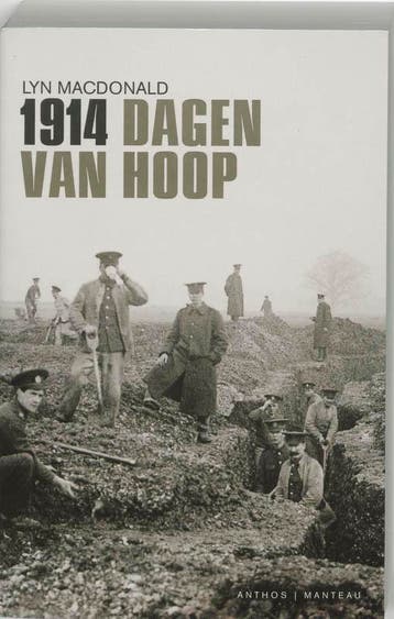 1914 Dagen van hoop 9789085490111 Lynn Macdonald, Boeken, Verzenden, Zo goed als nieuw, Lynn Macdonald