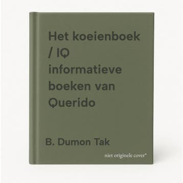 Het koeienboek / IQ informatieve boeken van Querido, Verzenden, B. Dumon Tak