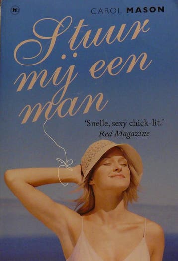 Stuur mij een man 9789044340617 C. Mason, Verzenden, C. Mason