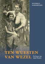 Ten Wuesten van Wezel 9789048442287 Hendrikus Harderwyker, Verzenden, Gelezen, Hendrikus Harderwyker