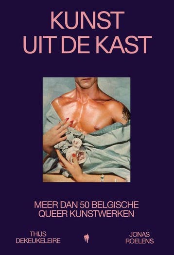 Kunst Uit De Kast | Thijs Dekeukeleire; Jonas Roelens, Verzenden, Nieuw, Thijs Dekeukeleire; Jonas Roelens
