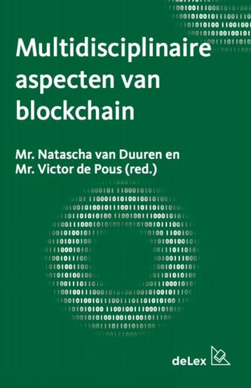 Multidisciplinaire Aspecten Van Blockchain | Nieuw, Verzenden, Natascha Duuren; Victor Pous