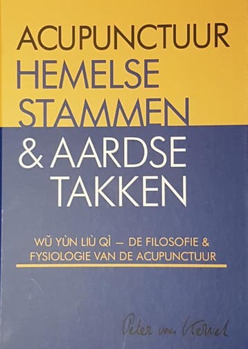 Acupunctuur Hemelse Stammen & Aardse Takken |  | Nieuw, Verzenden, Nieuw