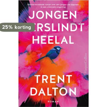 Jongen verslindt heelal 9789402702637 Trent Dalton, Verzenden, Trent Dalton