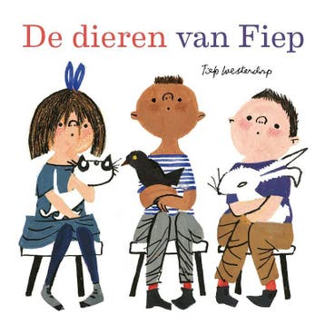 De dieren van Fiep 9789021427010 Fiep Westendorp, Verzenden, Fiep Westendorp