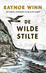 De wilde stilte / Raynor Winn / 2 9789463821049 Raynor Winn, Verzenden, Zo goed als nieuw, Raynor Winn