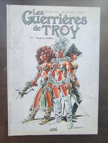Les Guerrières de Troy T1 + dédicace - Edition Angoulême - C, Boeken, Nieuw