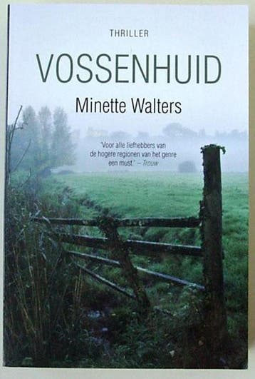 Vossenhuid 9789022564646 Minette Walters, Boeken, Verzenden, Gelezen, Minette Walters