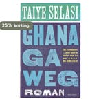Ghana ga weg 9789025435882 Taiye Selasi, Verzenden, Taiye Selasi