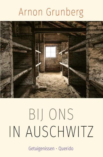 Bij ons in Auschwitz 9789021420042 Arnon Grunberg, Verzenden, Gelezen, Arnon Grunberg