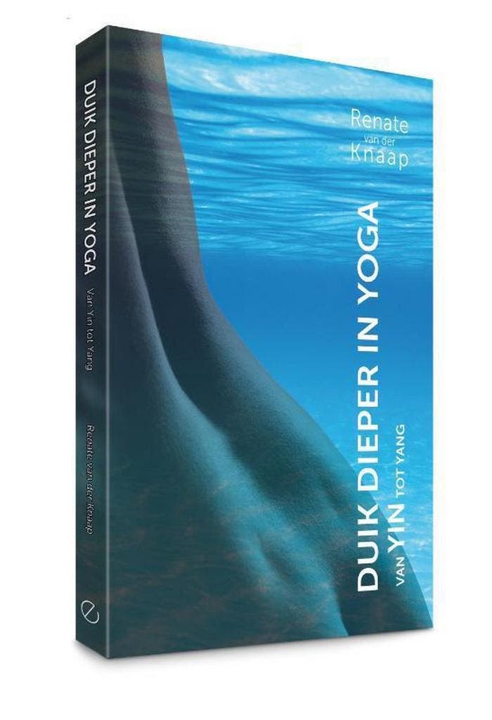 Duik dieper in yoga 9789493160163 Renate van der Knaap, Boeken, Esoterie en Spiritualiteit, Zo goed als nieuw, Verzenden