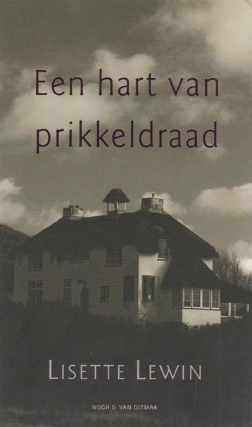 Een hart van prikkeldraad 9789038845524 Lisette Lewin, Verzenden, Lisette Lewin