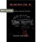 Bloeden zal je / Een Bennet &amp; Rowley mysterie / 2, Verzenden, Diana van Hal