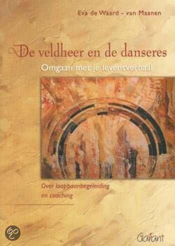 De veldheer en de danseres. Omgaan met je levensverhaal., Verzenden, E. de Waard-van Maanen