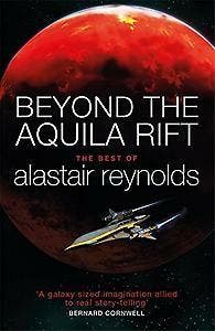 Beyond the Aquila Rift 9781473216365 Alastair Reynolds, Verzenden, Gelezen, Alastair Reynolds