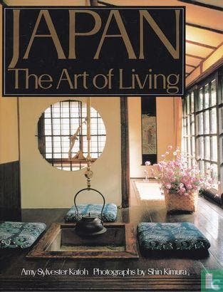 Sylvester, Katoh, Amy - Japan The Art of Living - 1991, Boeken, Kunst en Cultuur | Beeldend, Zo goed als nieuw, Overige onderwerpen
