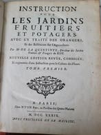 Mr De La Quintinye - Instruction Pour Les Jardins Fruitiers