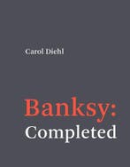 Banksy: Completed | Carol Diehl | Nieuw, Verzenden, Nieuw, Carol Diehl