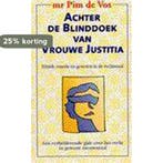 ACHTER BLINDDOEK VAN VROUWE JUSTITIA 9789022983683 P. de Vos, Verzenden, Gelezen, P. de Vos