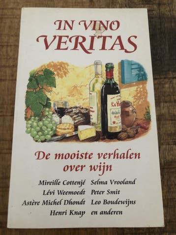 IN VINO VERITAS. DE MOOISTE VERHALE 9789068062281, Verzenden