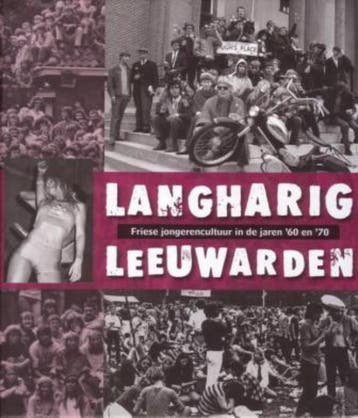 Langharig Leeuwarden 9789033009570, Verzenden, Zo goed als nieuw
