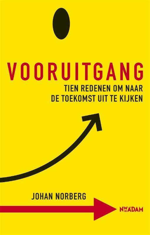 Vooruitgang 9789046821756 Johan Norberg, Boeken, Politiek en Maatschappij, Zo goed als nieuw, Verzenden