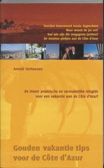 Gouden vakantie tips voor de cote d'azur - Verhoeven, Verzenden