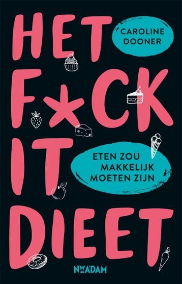 Het F*CK IT dieet 9789046826416 Caroline Dooner, Boeken, Verzenden, Gelezen, Caroline Dooner