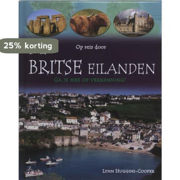 De Britse eilanden / Op reis door 9789055663507, Verzenden, Zo goed als nieuw, Lynn Huggins-Cooper