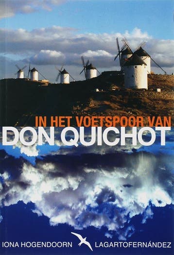 In het voetspoor van Don Quichot 9789060056028 I. Hogendoorn, Verzenden, I. Hogendoorn