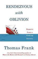 Rendezvous with Oblivion 9781250214874 Thomas Frank, Verzenden, Zo goed als nieuw, Thomas Frank