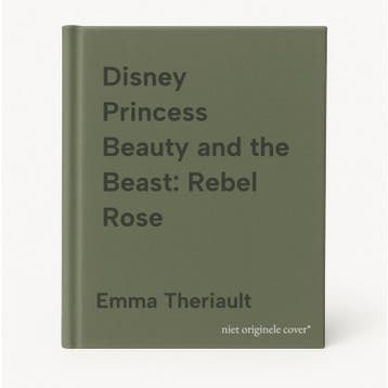 Disney Princess Beauty and the Beast: Rebel Rose, Verzenden, Emma Theriault