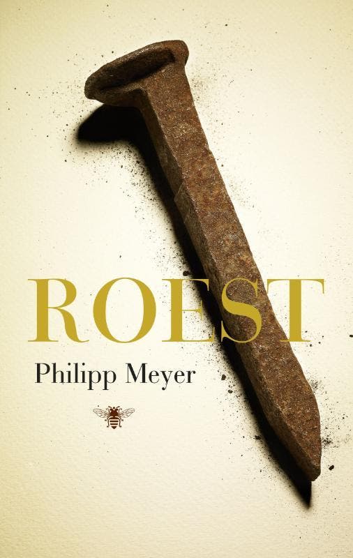 Roest 9789023441540 Philipp Meyer, Boeken, Romans, Gelezen, Verzenden