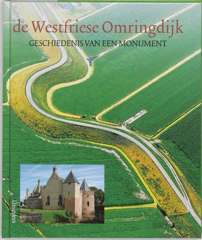 De Westfriese Omringdijk 9789068253597 Ruud Spruit, Boeken, Geschiedenis | Wereld, Zo goed als nieuw, Verzenden