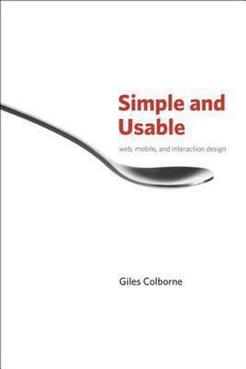 Simple and Usable Web, Mobile, and Interaction Design, Verzenden, Gelezen, Colborne Giles