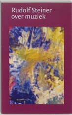 Rudolf Steiner over muziek 9789060382219 Rudolf Steiner, Boeken, Verzenden, Gelezen, Rudolf Steiner