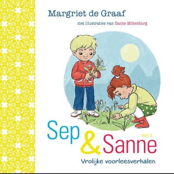 Sep & Sanne / 2 / Sep en Sanne / 2 9789402904147, Verzenden, Gelezen, Margriet de Graaf