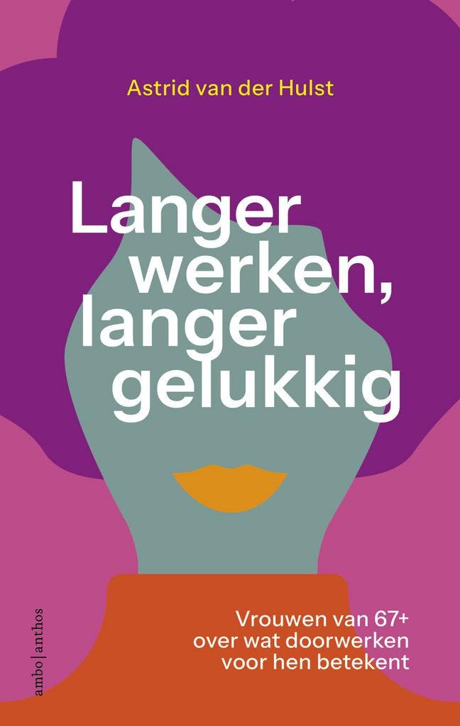 Langer werken, langer gelukkig (9789026365577), Boeken, Politiek en Maatschappij, Nieuw, Verzenden
