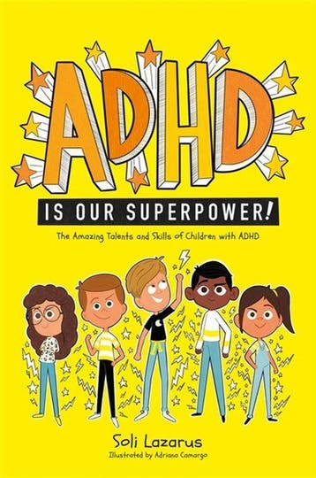 ADHD Is Our Superpower 9781787757301 Soli Lazarus, Verzenden, Soli Lazarus