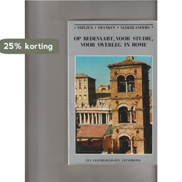 Op bedevaart, voor studie, voor overleg in Rome Muskens, Verzenden, Gelezen, Muskens