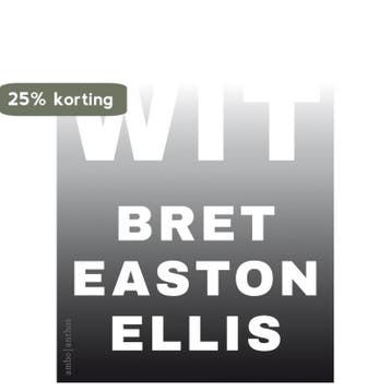 Wit 9789026348013 Bret Easton Ellis, Verzenden, Gelezen, Bret Easton Ellis