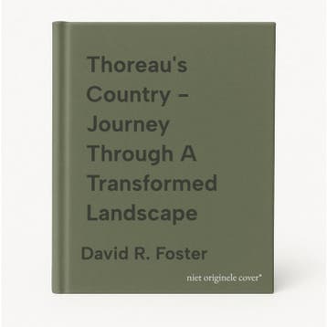 Thoreaus Country - Journey Through A Transformed Landscape, Verzenden, David R. Foster